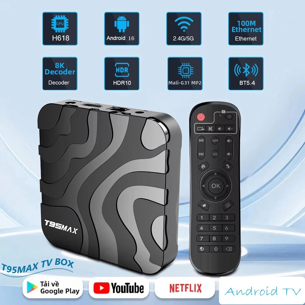 Hộp Giải Mã Truyền Hình Thông Minh T95 Max Android 16 Allwinner H618 Phiên Bản Toàn Cầu 6K Hỗ Trợ Google Voice Assistant, Chip Xử Lý 4 Nhân, Wifi Kép 2.4G&5G, Đầu Phát Đa Phương Tiện