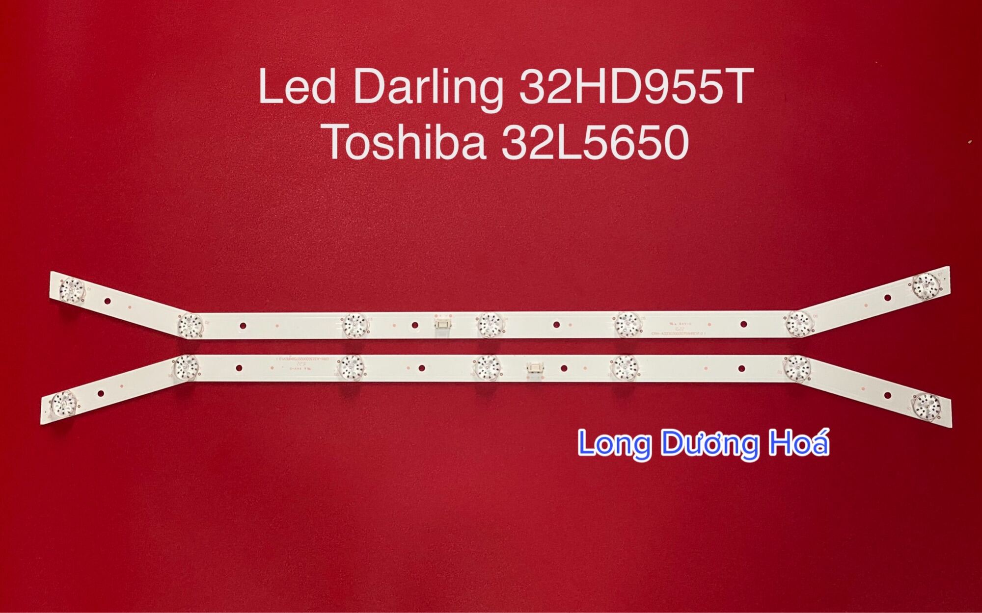 [Mới] Bộ Led Tivi Darling 32HD955 - Toshiba 32L3650 (2 Thanh, 7 Bóng)