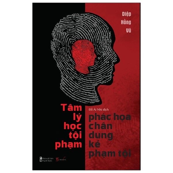 Sách - tâm lý học tội phạm - phác họa chân dung kẻ phạm tội