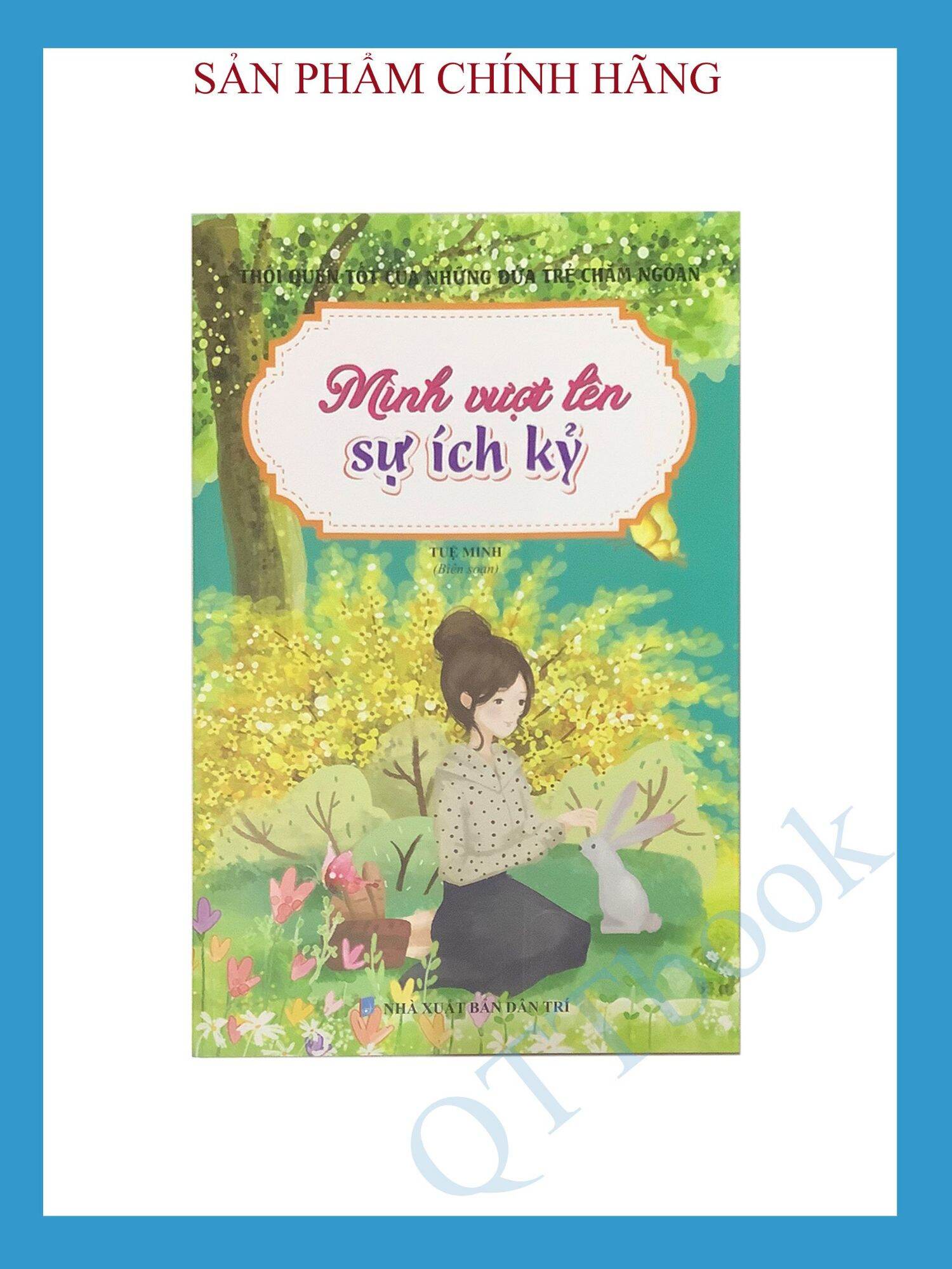 SÁCH - Thói quen tốt của những đứa trẻ chăm ngoan - Mình vượt lên sự ích kỷ