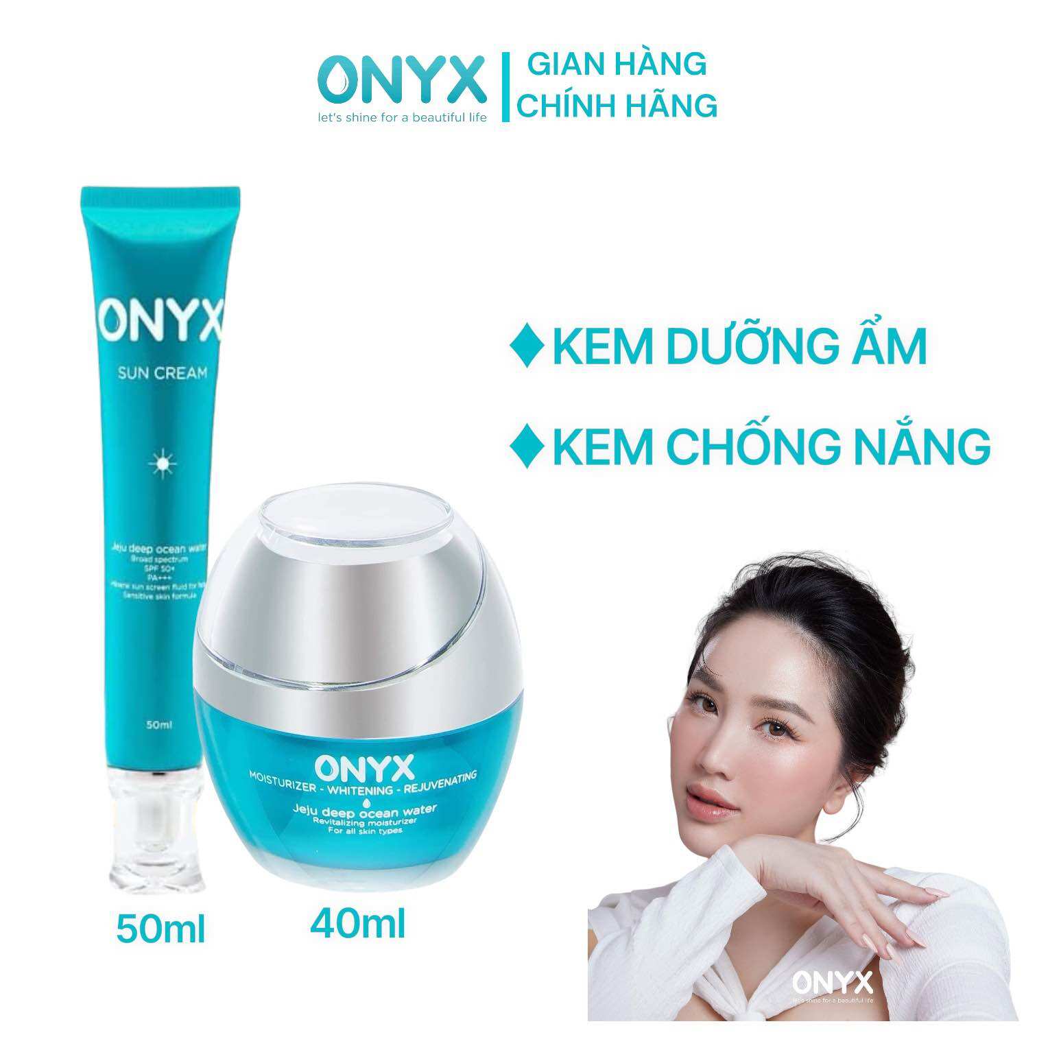 Bộ đôi chăm sóc trắng sáng da Kem Dưỡng Ẩm & Kem Chống Nắng nâng tone trắng sáng da ONYX Bảo Thy