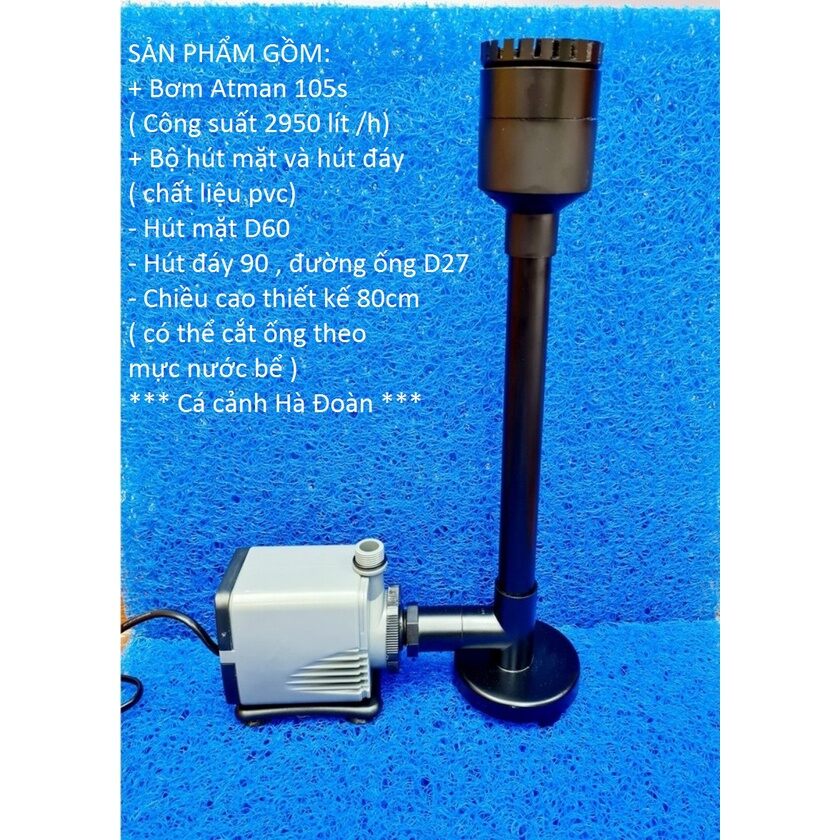 Bơm atman 105s + bộ hút mặt và hút đáy cho bể cá