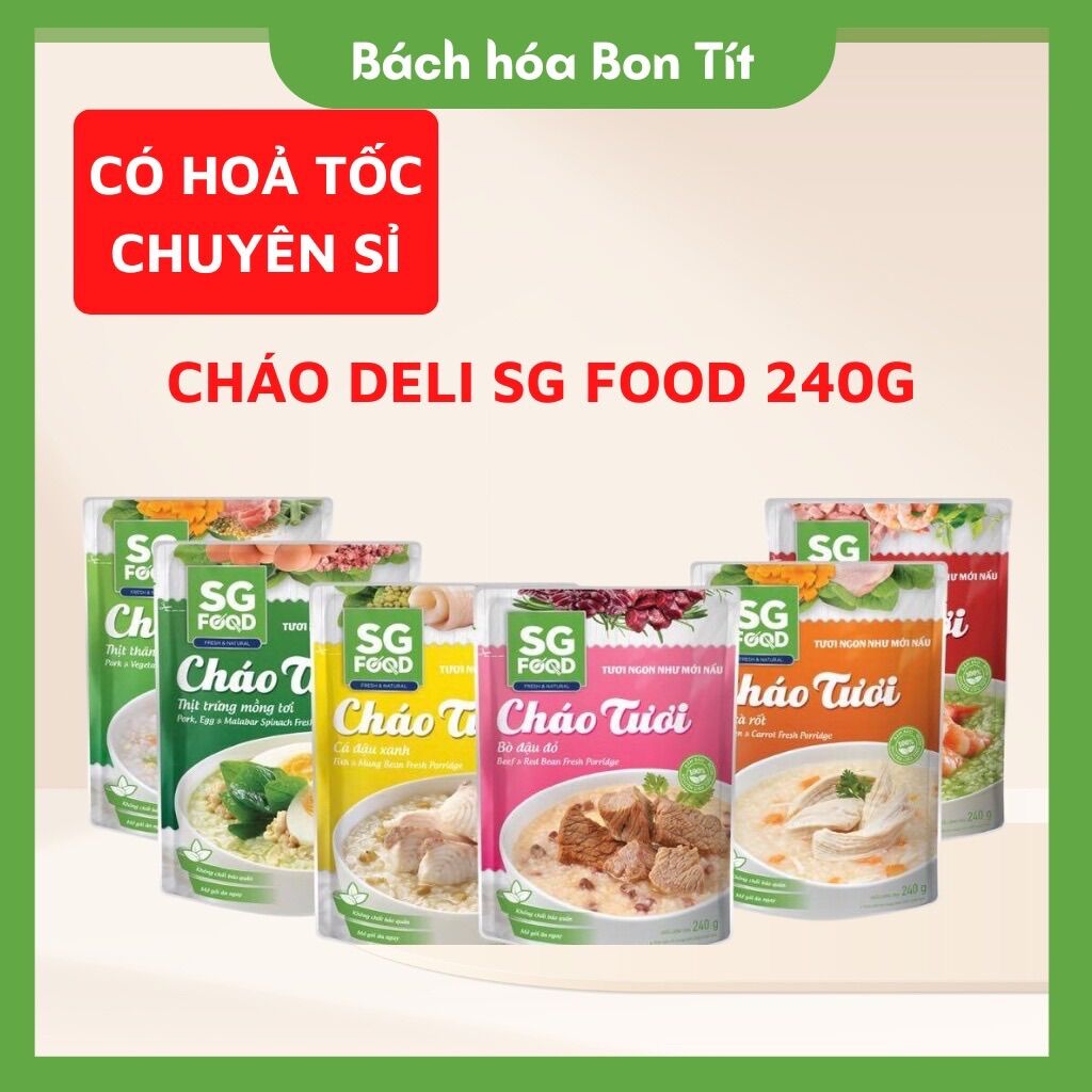 Cháo tươi Sg Food đủ vị 240g date xa