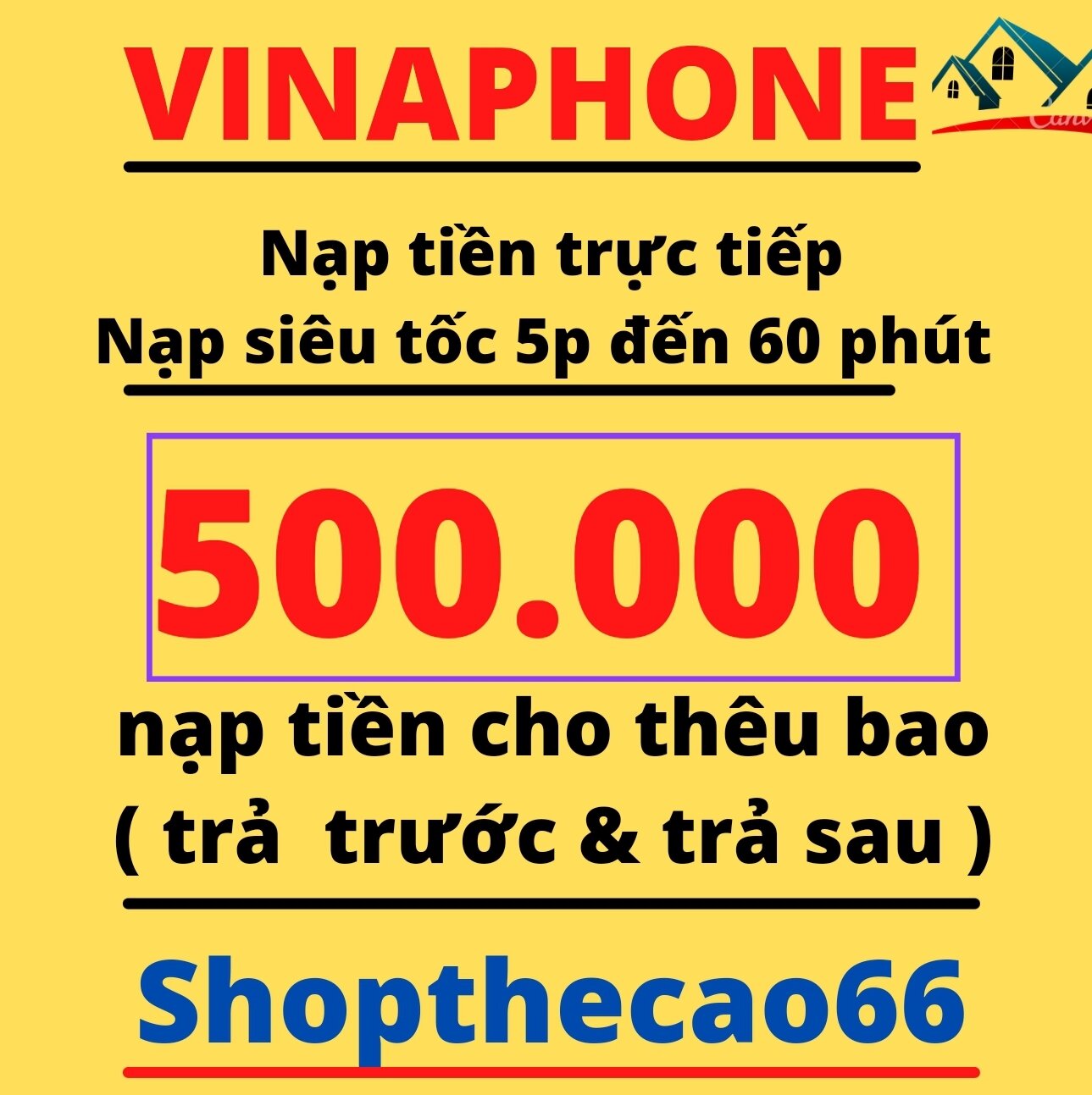 Nạp thẻ Vinaphone 500.000 Nạp trực tiếp vào số điện thoại