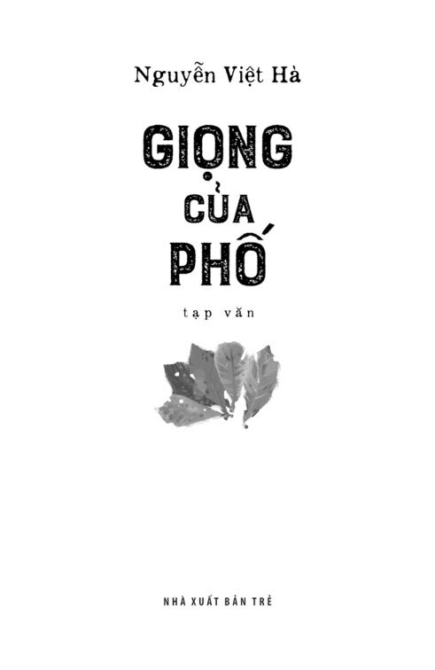 Sách NXB Trẻ - Giọng của Phố (Nguyễn Việt Hà)