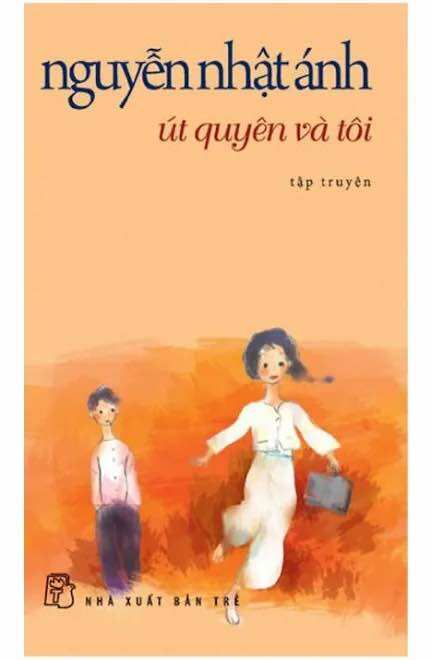 Út Quyên và tôi - Nguyễn Nhật Ánh