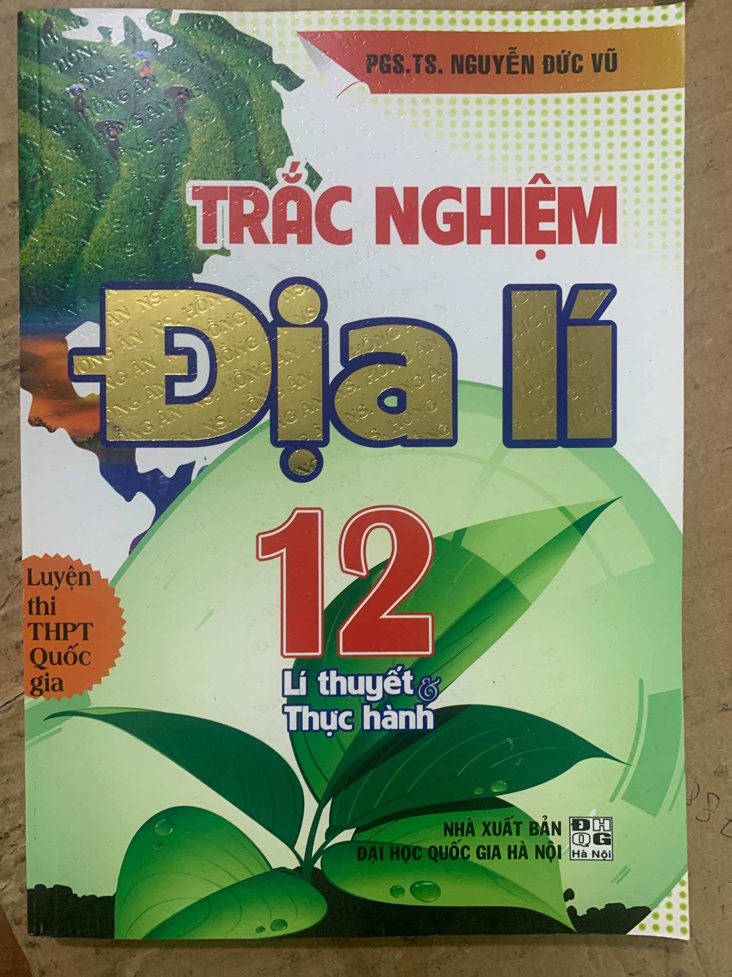 TRẮC NGHIỆM ĐỊA LÍ 12 - Lý thuyết và thực hành