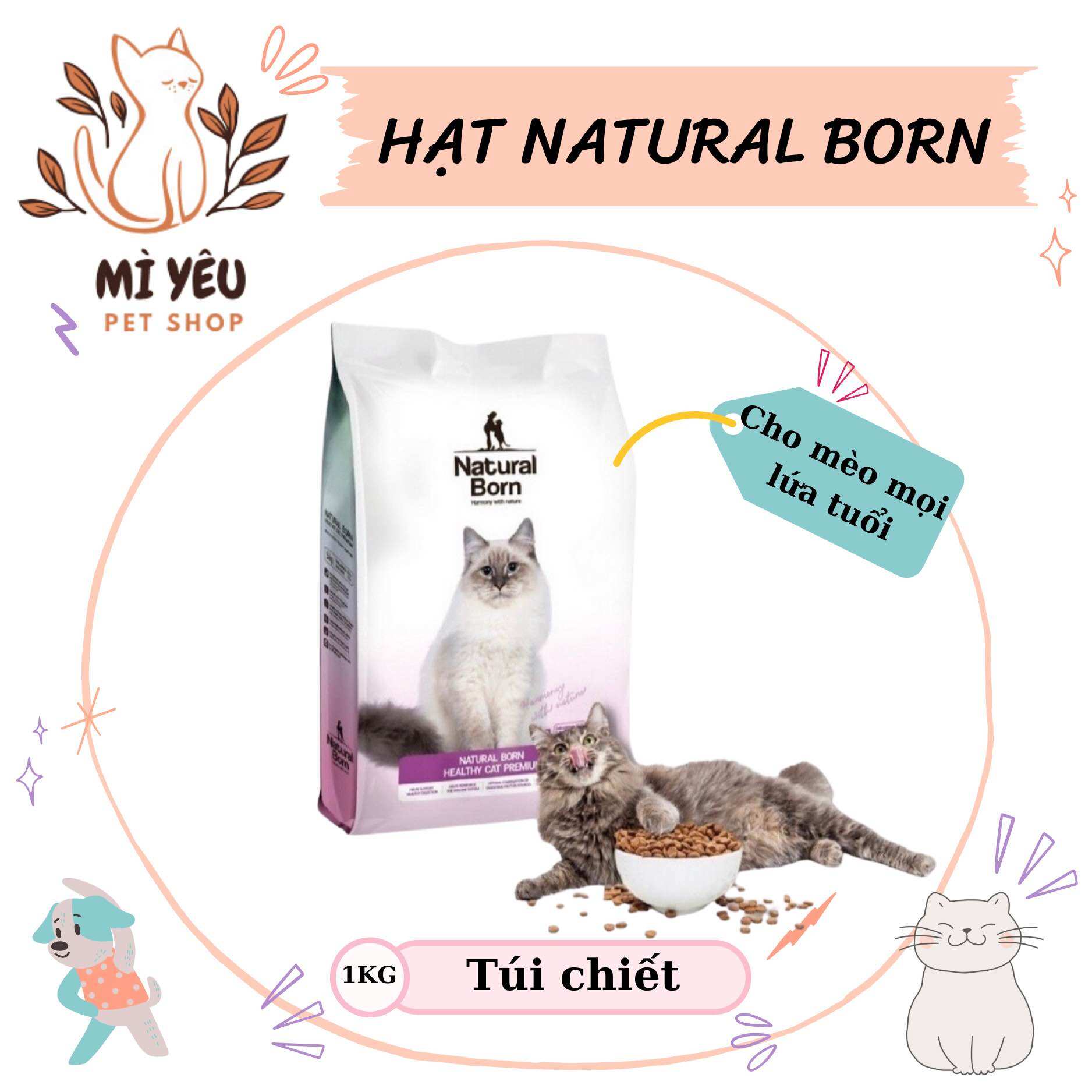 Hạt dinh dưỡng cho mèo Natural Born - Thức ăn cho mèo Natural Born cao cấp bao thơm ngon, bổ dưỡng
