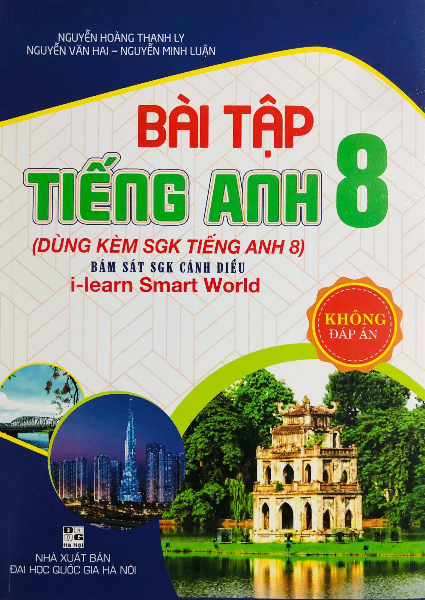 Bài Tập Tiếng Anh 6-7-8-9 (Dùng Kèm I Learn Smart World) - Không Đáp Án