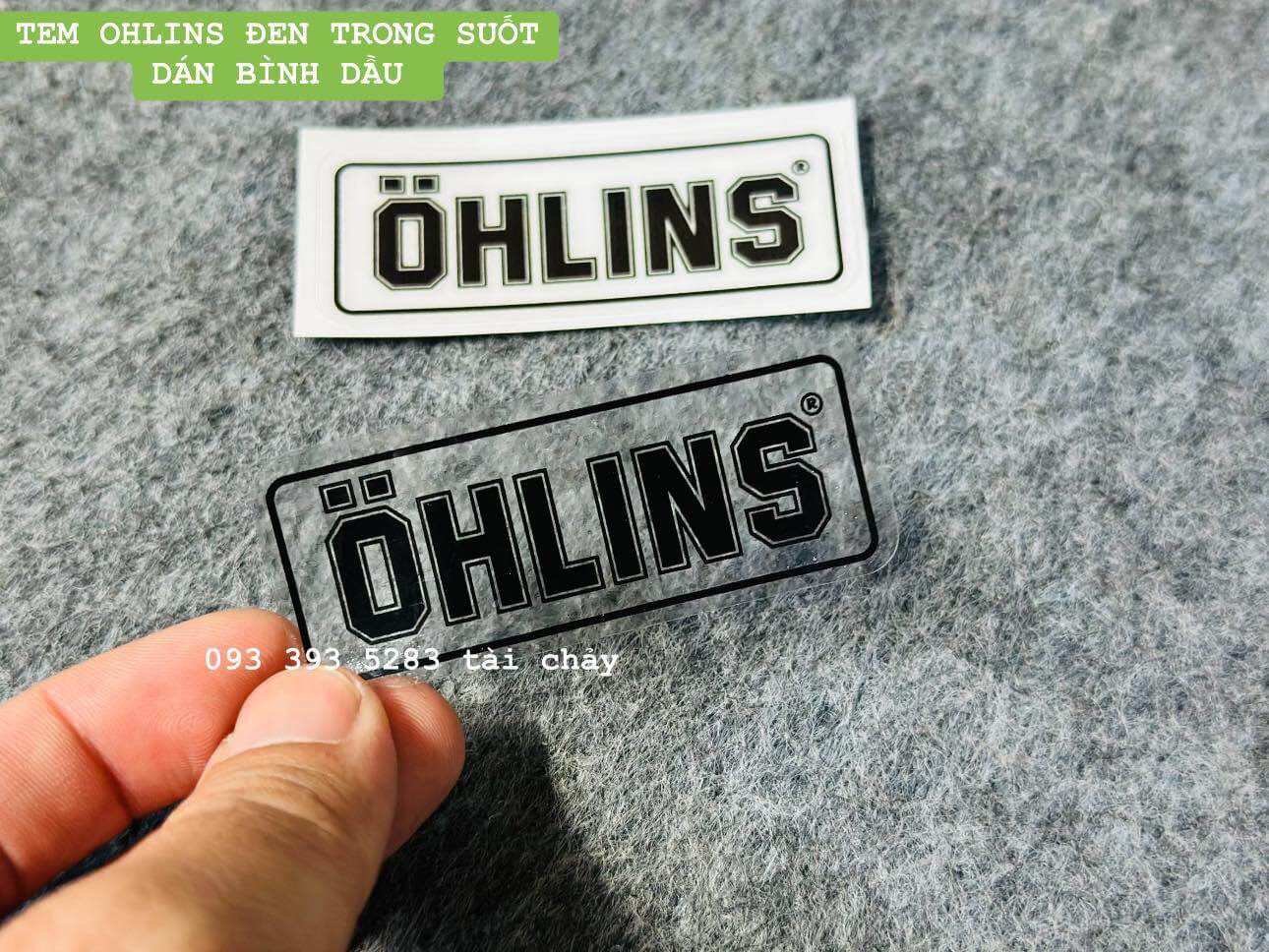 [ 1 MIẾNG ] TEM OHLINS ĐEN TRONG SUỐT DÁN BÌNH DẦU VÀ NHIỀU VỊ TRÍ KHÁC