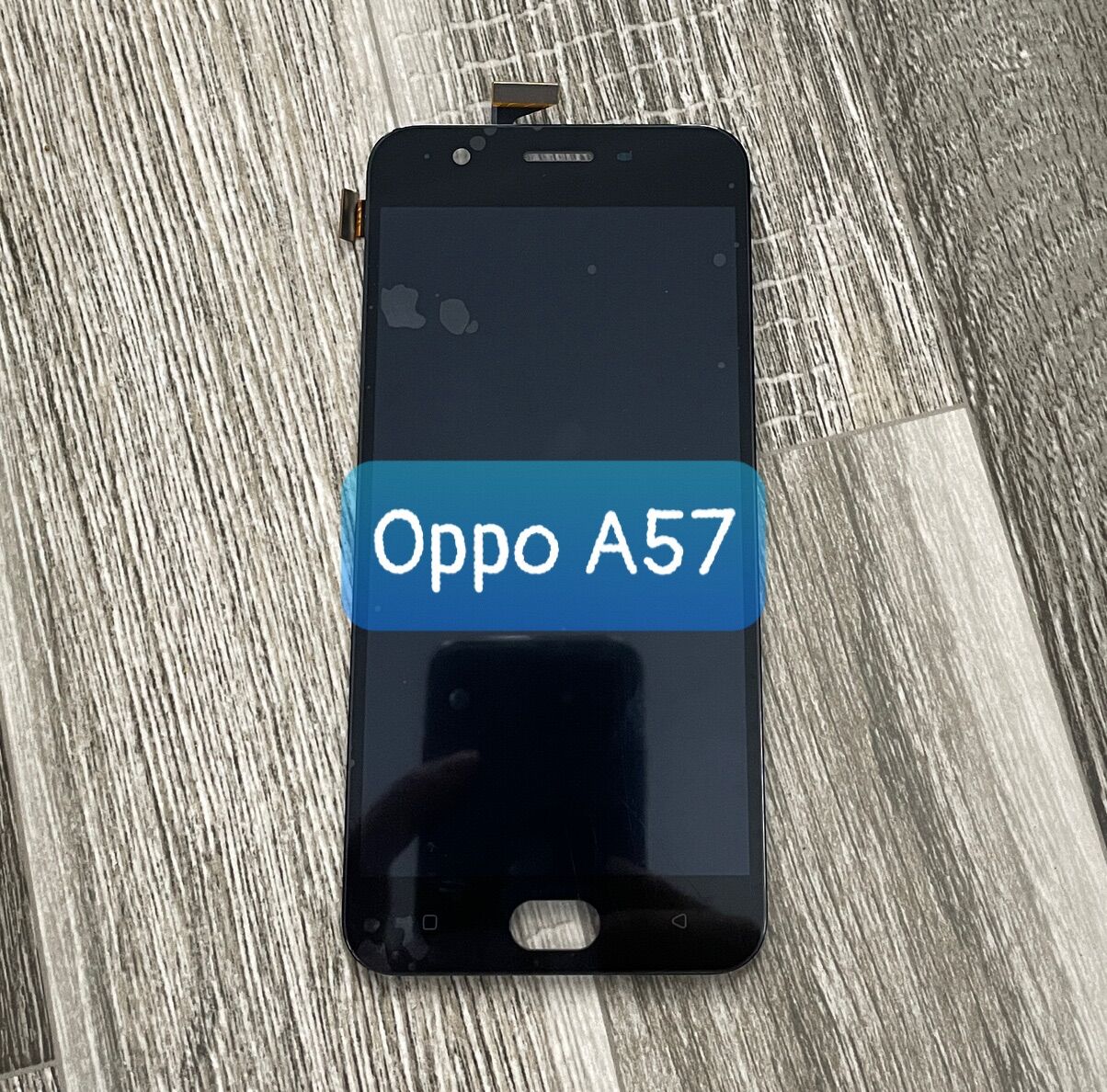 Màn hình oppo a57