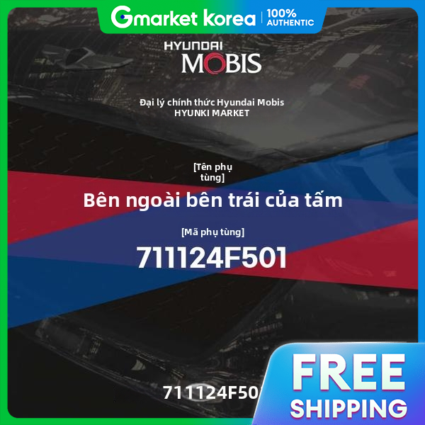 Panel Side Outer Left (711124F501) Hyundai Mobis Parts Mall Giá 4,055,800 Đồng*Miễn phí vận chuyển