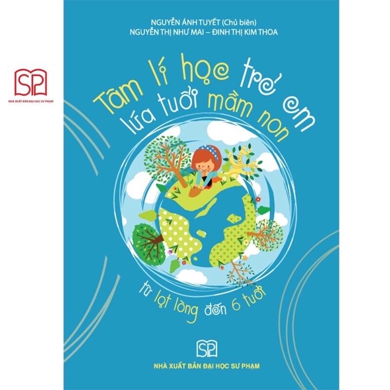 Sách - tâm lí học trẻ em lứa tuổi mầm non từ lọt lòng đến 6 tuổi