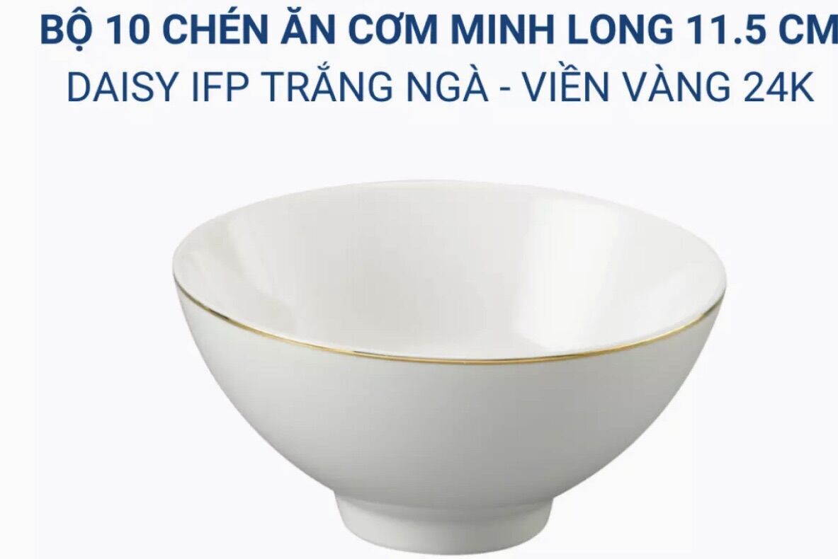 Bộ 10 bát chén ăn cơm cao cấp minh long 11.5 cm daisy ifp chỉ vàng trắng ngà hàng đẹp dùng trong gia đình, đãi khách hay tặng quà