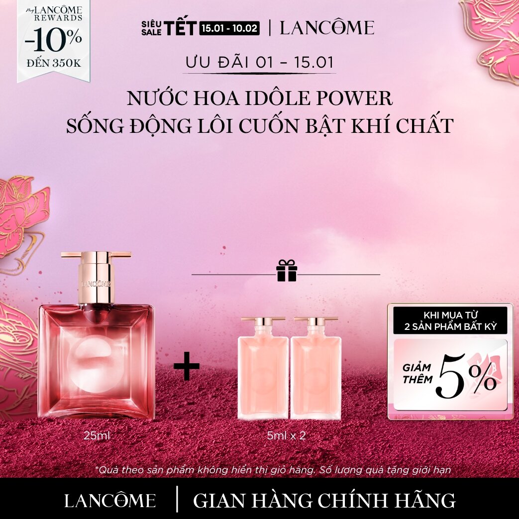   CHỈ 1-15 1 - Voucher 10% - TỐI ĐA 350K  NƯỚC HOA LANCOME IDÔLE POWER SỐNG ĐỘNG LÔI CUỐN BẬT KHÍ CHẤT 25ML 