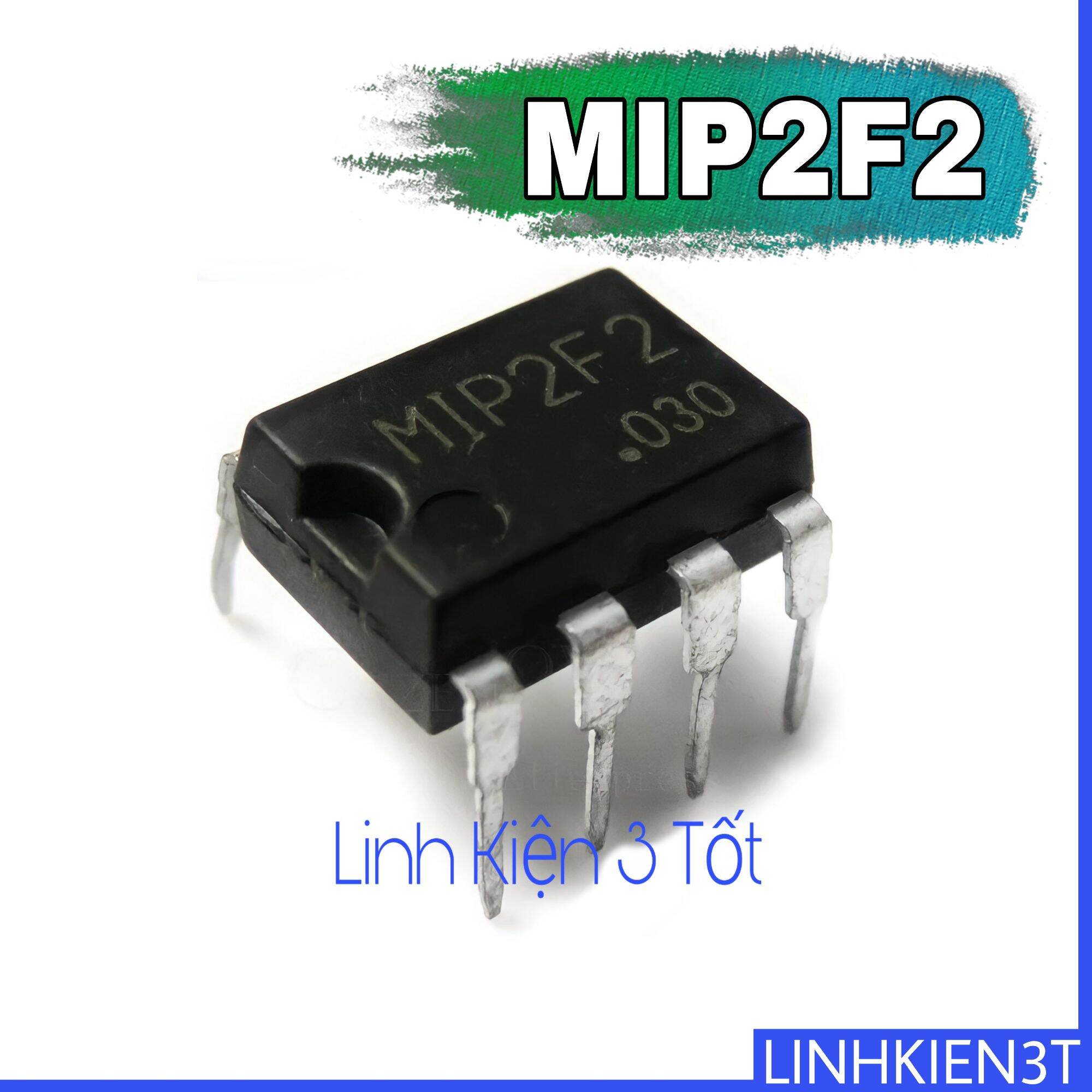 Ic nguồn mip2f2 dip-7 chính hãng