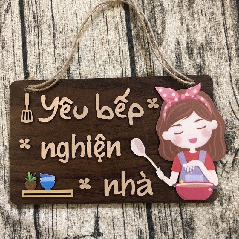 Bảng gỗ, tranh gỗ decor Cô bé nấu ăn Yêu bếp nghiện nhà