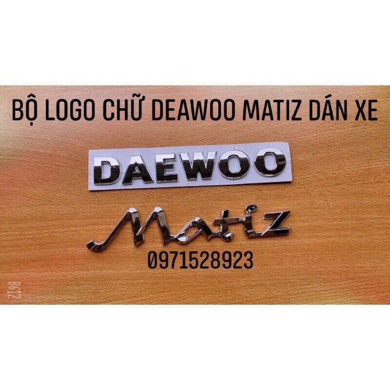 logo chữ DAEWOO MATIZ dán đuôi xe