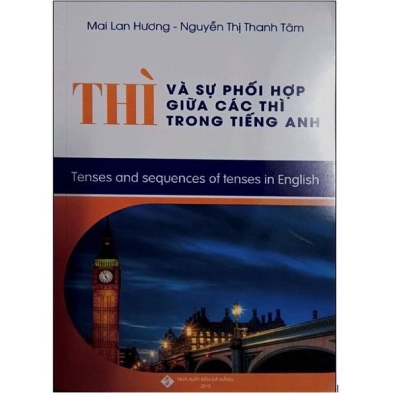 Sách - thì và sự phối hợp giữa các thì trong tiếng anh
