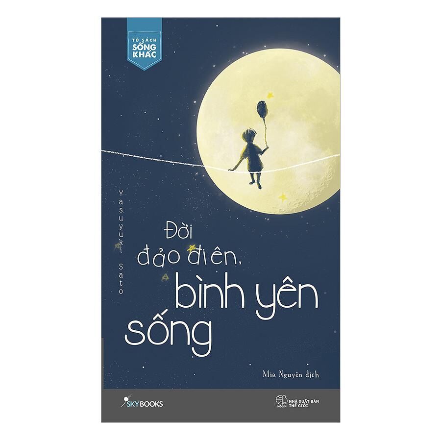 Sách - đời đảo điên, bình yên sống