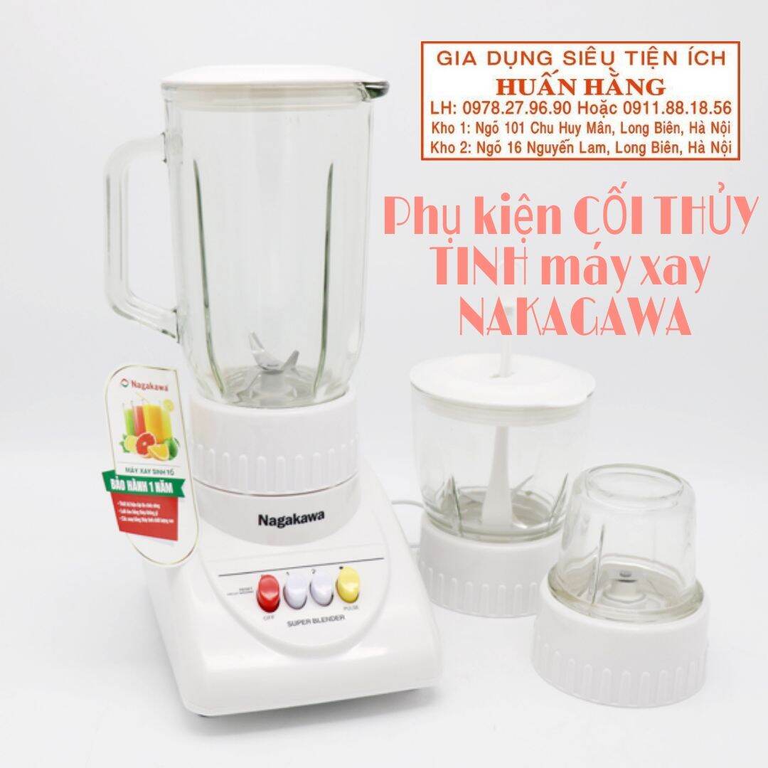 (Chính hãng) LINH KIỆN CỐI THỦY TINH to và nhỏ MÁY XAY SINH TỐ NAKAGAWA NAG0804 NAG0805 NAG0806 NAG0807 NAG0801 NAG0803 NAG0814 NAG0813 NAG0803