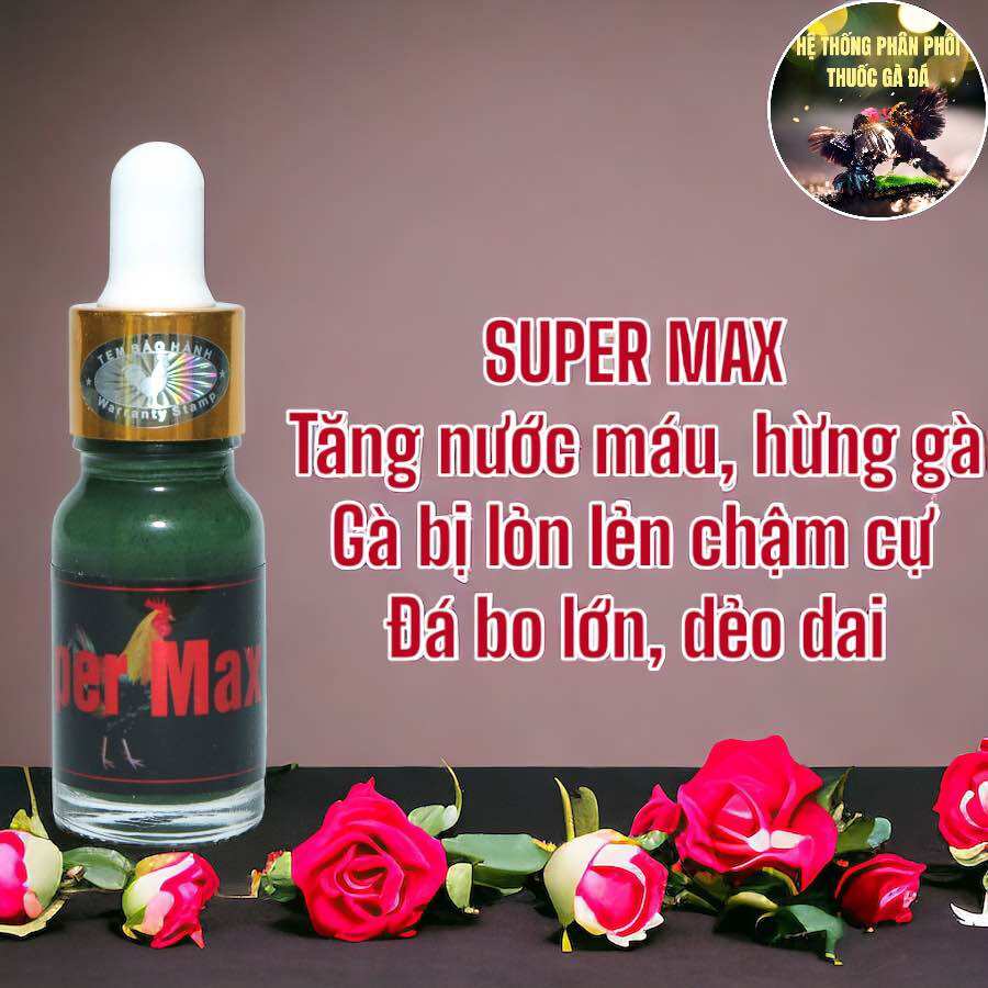SUPER MAX XANH NUÔI GÀ MAU CỰ, LỎN LẺN, ĐÁ BO LỚN 20 ML