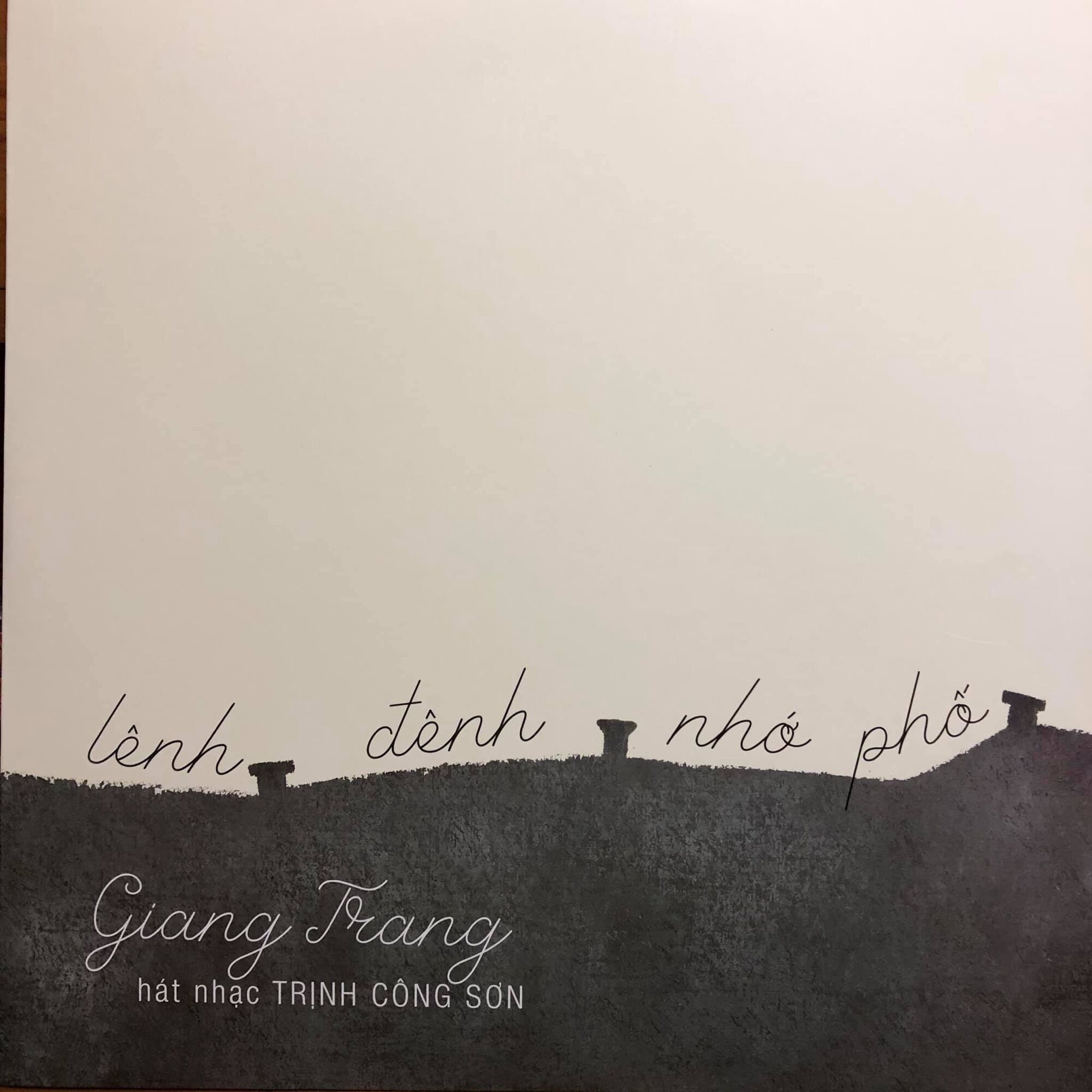 Giang trang - lênh đênh nhớ phố lp đĩa than