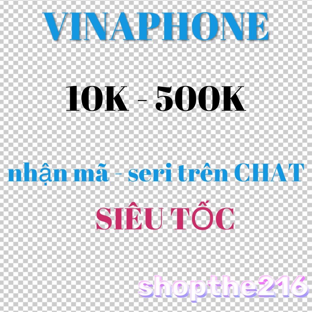Mã thẻ Vinaphone 10K - thời gian xử lý dưới 5 phút
