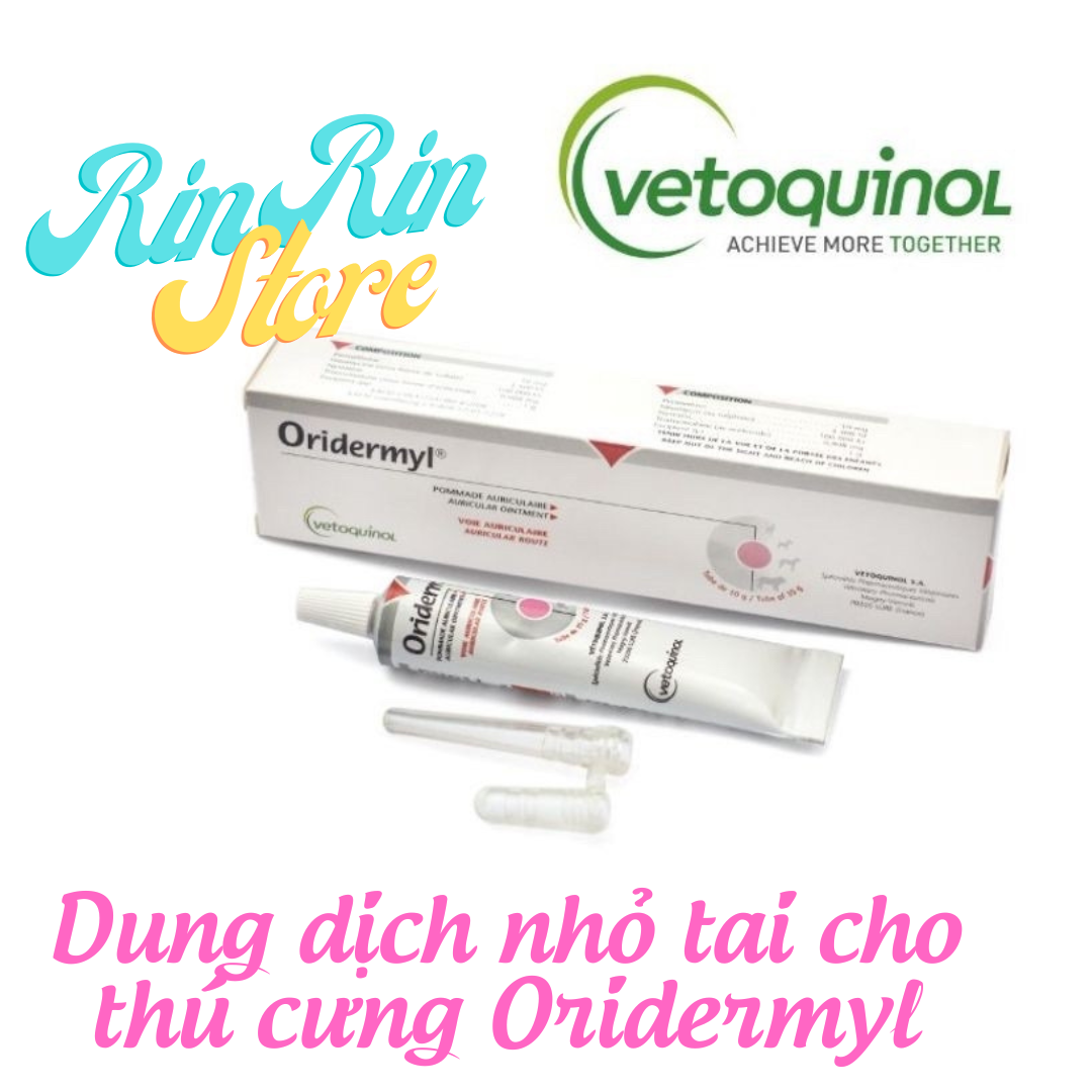 Nhỏ tai cho thú cưng Oridermyl hàng chính hãng Vetoquinol