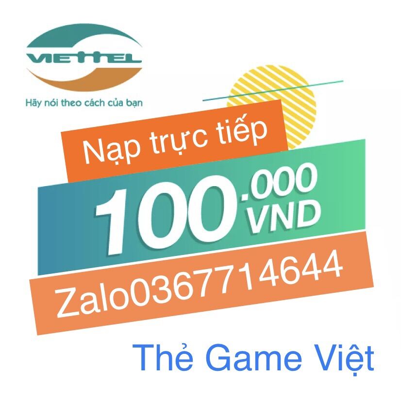 Bảng giá Thẻ Viettel 100k (nhận mã ngay,k vận chuyển) Phong Vũ