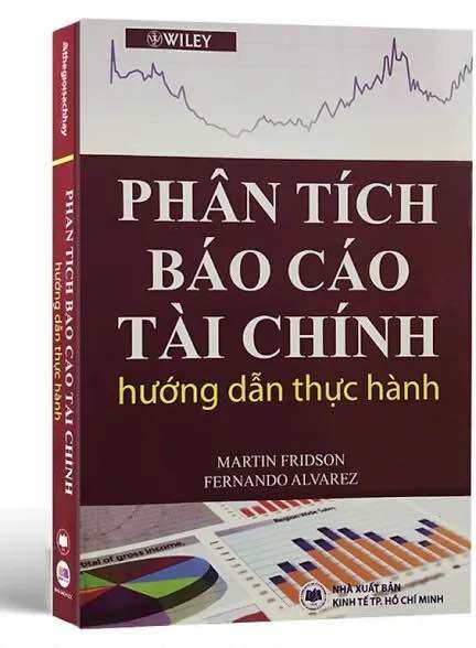 Phân Tích Báo Cáo Tài Chính – Hướng Dẫn Thực Hành