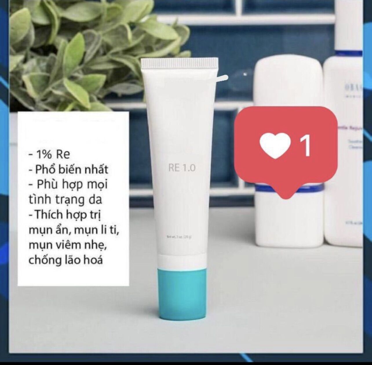 Cream dưỡng 1% chống lão hoá, thâm, mụn