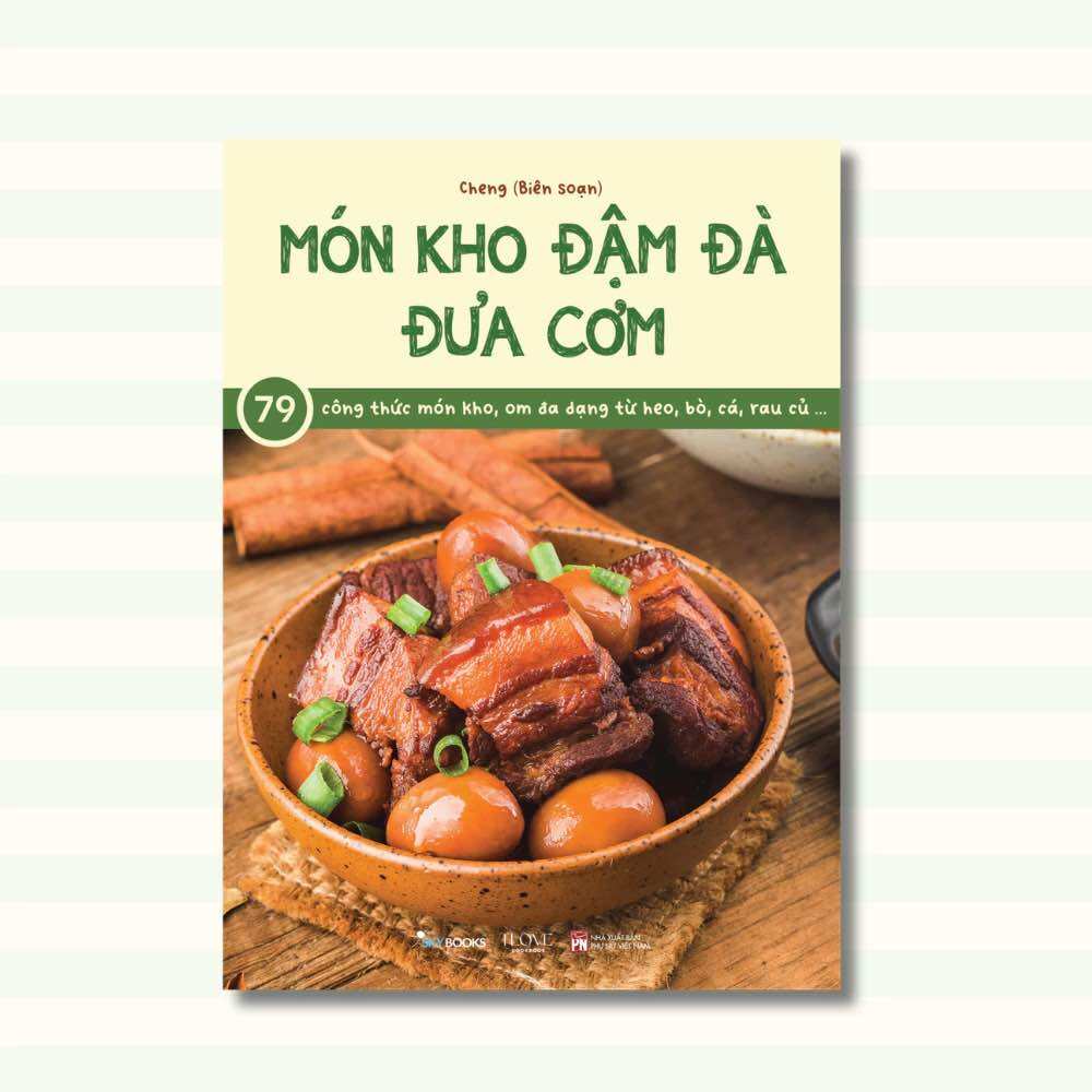 Sách : MÓN KHO ĐẬM ĐÀ ĐƯA CƠM, Cheng (Biên soạn)
