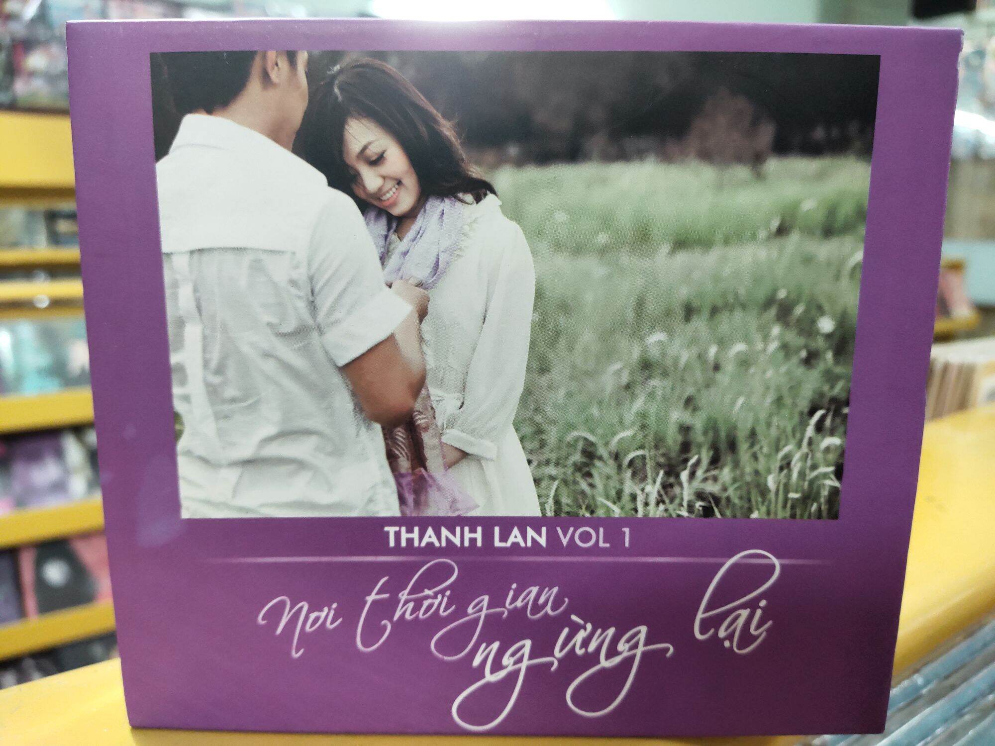 CD Thanh Lan - Nơi thời gian ngừng lại