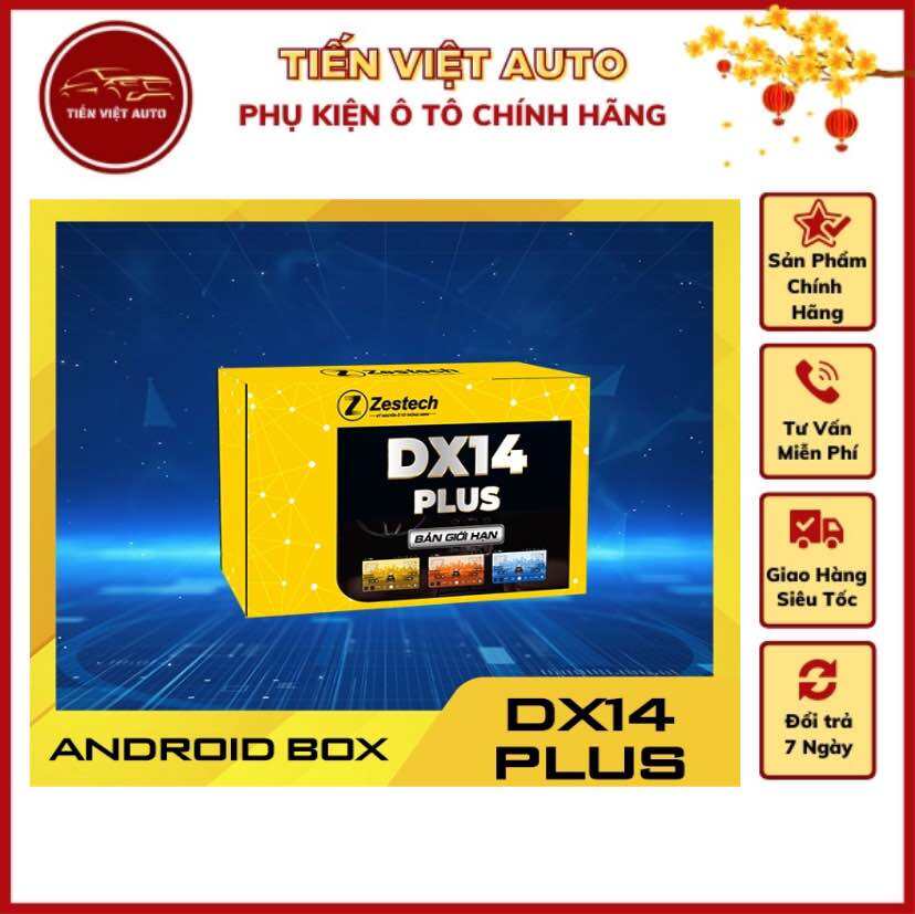 Android Box Zestech DX14 PLUS bản giới hạn Ram 8/128gb QCM6225