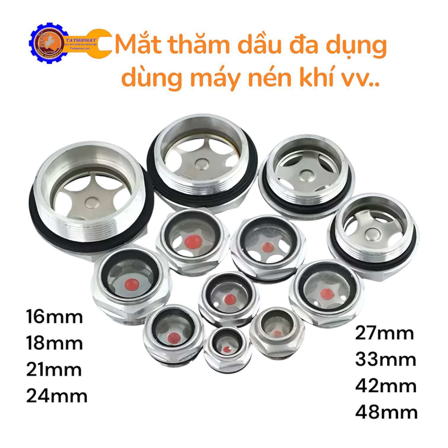 Mắt Thăm Dầu Máy Nén Khí MNK - Kính Báo Dầu Phi 16, 18, 21, 24, 27, 33, 42, 48 (Ren Mịn/Thưa)