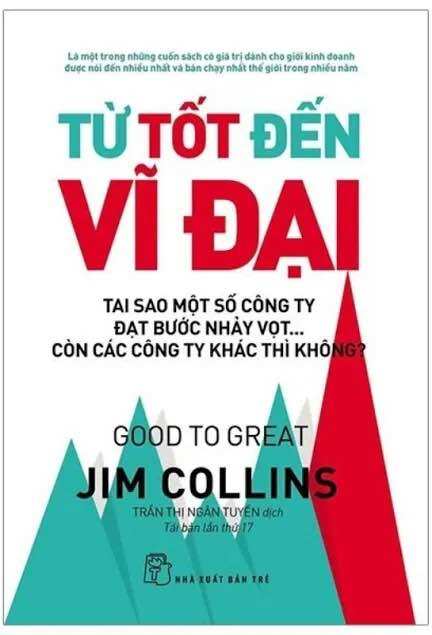 Từ Tốt Đến Vĩ Đại – Jim Collins