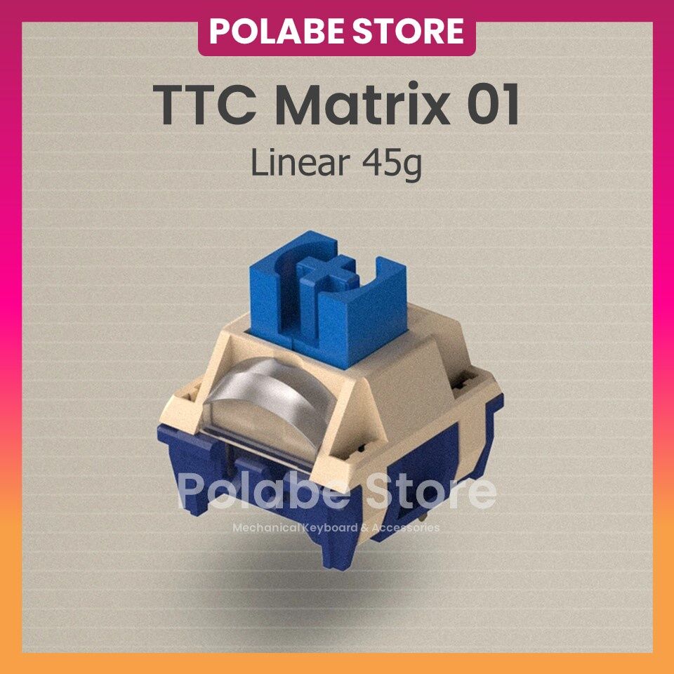TTC Matrix 01 switch, TTC x Matrix-01 Linear Switch, Công tắc bàn phím cơ siêu tản led - Polabe Store