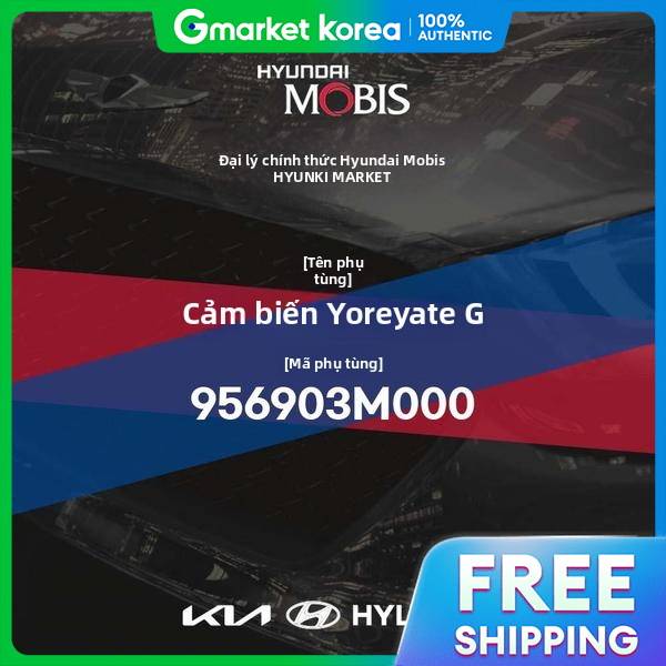 Sensor Yorite g (956903m000) Hyundai Mobis Parts Mall Giá 11,764,900 Đồng*Miễn phí vận chuyển