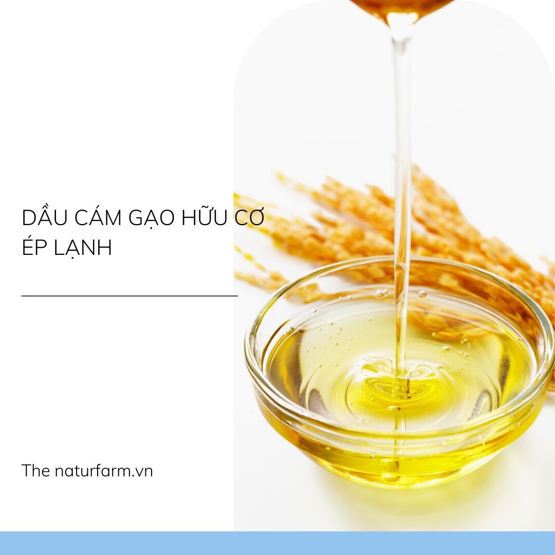 Dầu cám gạo 100ML nguyên chất hữu cơ