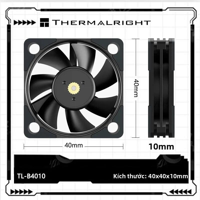 Thermalright | Quạt Làm Mát Mini Thermalright TL-B4010 4CM 40x40x10mm Vòng Bi Đôi Tốc Độ Cao 5500RPM Cho Ứng Dụng Quạt Vỏ Máy Giao Diện Nguồn 12V Giá 295,000 Đồng*Miễn phí vận chuyển