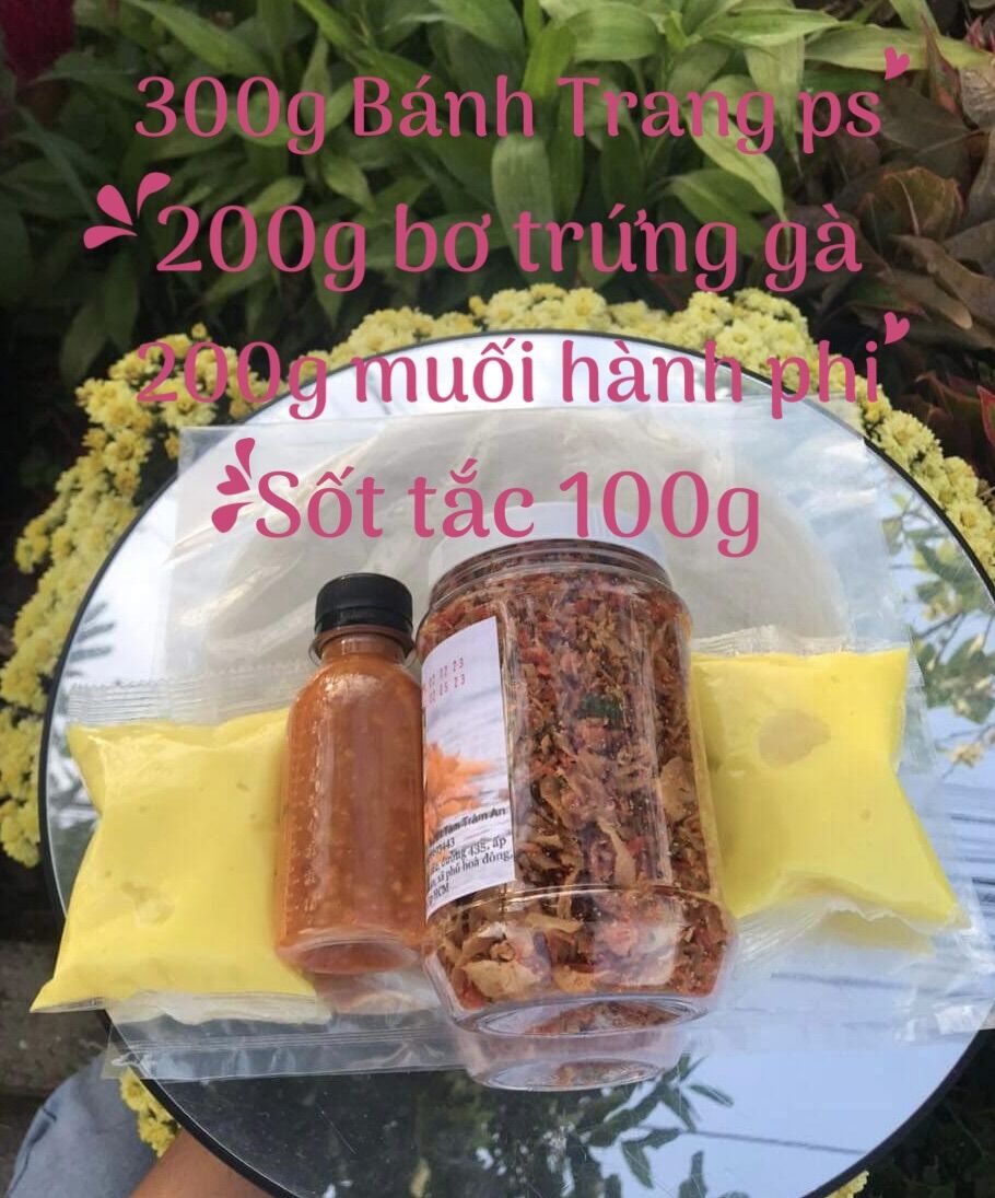Bánh tráng ps 300g, sốt tắc 100g, 200 bơ vàng, 200g muối tôm hành