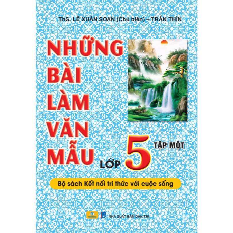 Sách - Những Bài Làm Văn Mẫu Lớp 5 (Tập 1) - Kết Nối