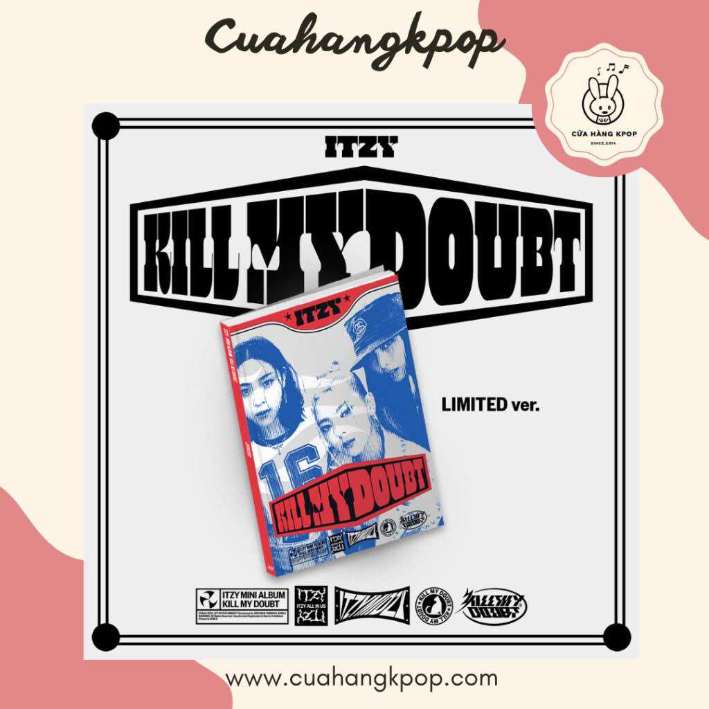 Itzy - kill my doubt album - có sẵn cửa hàng kpop
