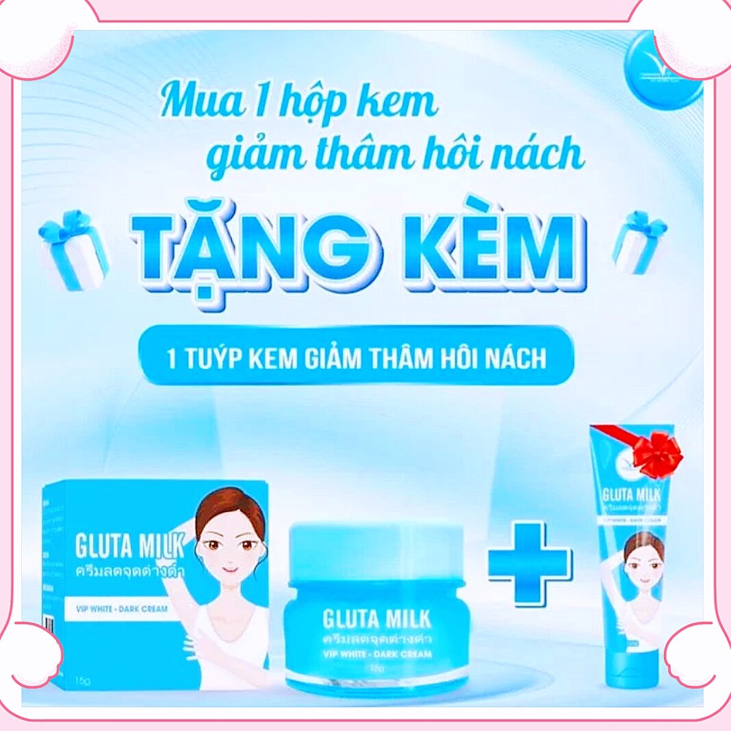 Kem Thâm Nách Gluta Milk ( Khử Thâm , Hôi , Trắng Da Vùng Nách )
