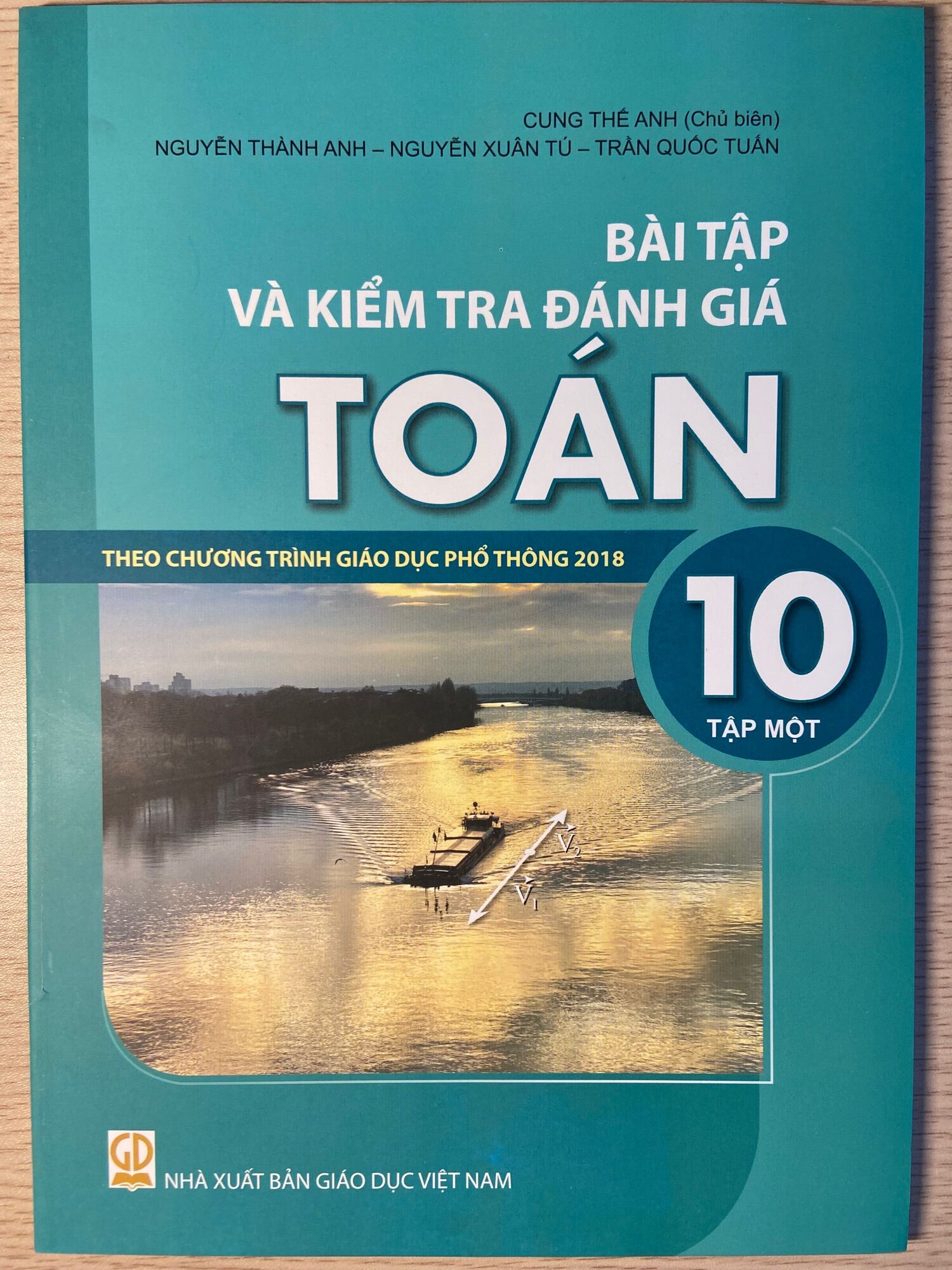 Bài tập và kiểm tra đánh giá Toán 10 tập một