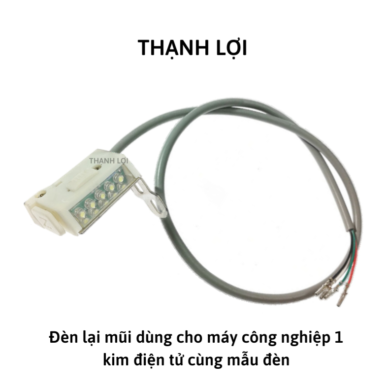 Đèn lại mũi máy may công nghiệp 1 kim điện tử