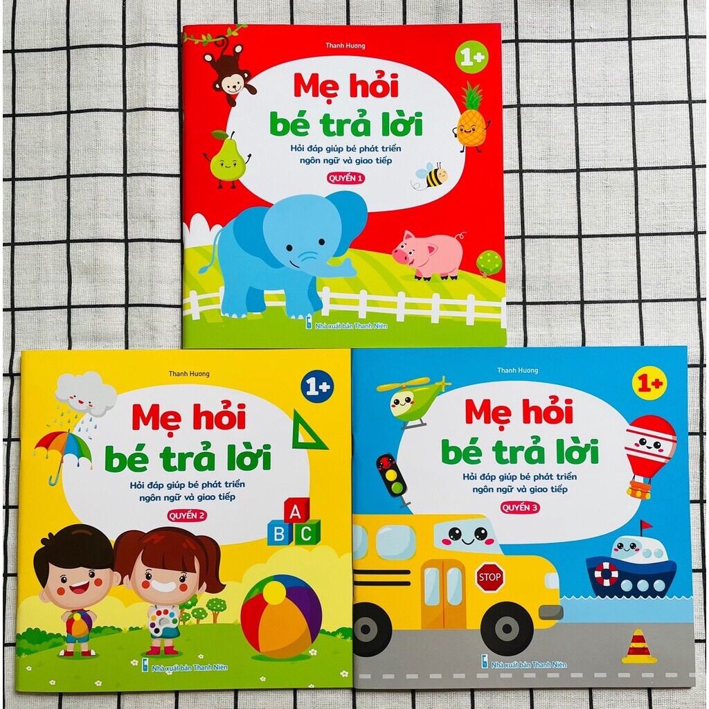 Bộ 3- mẹ hỏi bé trả lời cho trẻ từ 1 tuổi giúp bé hoàn thiện ngôn ngữ và tăng khả năng phản ứng nhanh