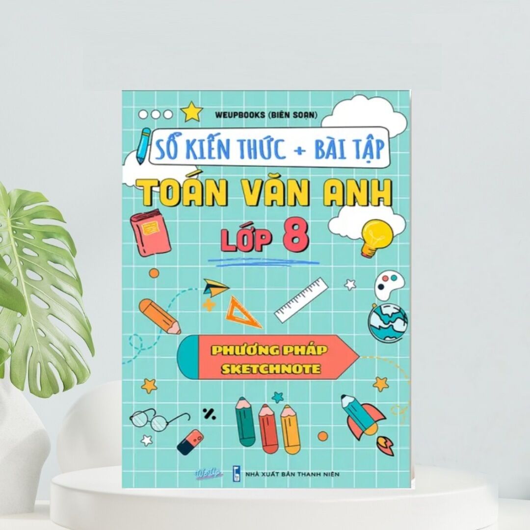 Sổ kiến thức + bài tập toán văn anh lớp 8