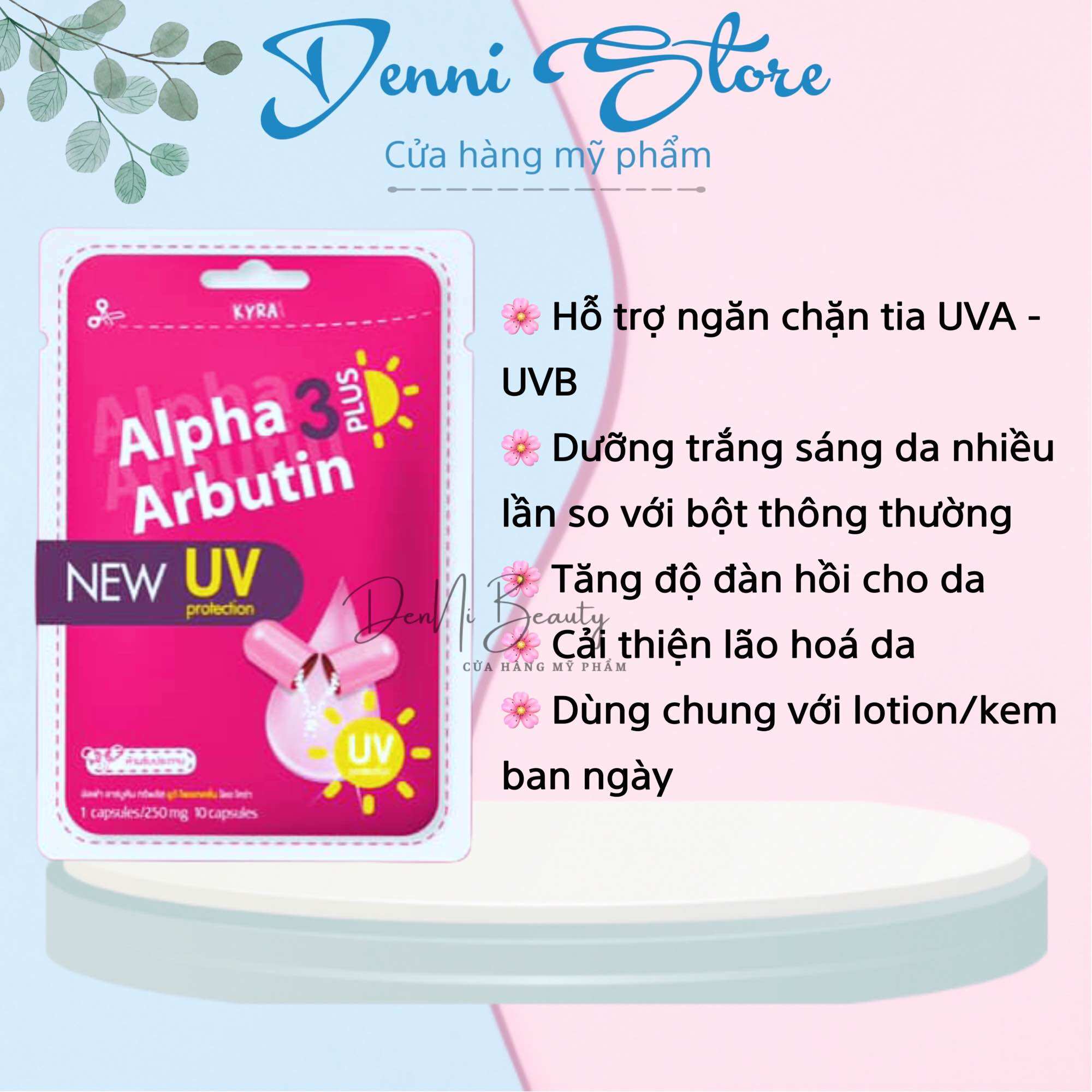 [Chuẩn Thái] Túi 10 Viên Kích Trắng Alpha Arbutin 3 Plus UV có chống nắng – mỹ phẩm Denni